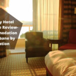 Luxury Hotel Brisbane Review- Accommodation in Brisbane by Location